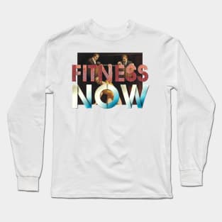 Fitness Now Long Sleeve T-Shirt